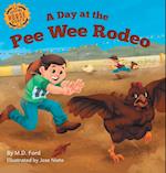 A Day at the Pee Wee Rodeo 