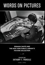 Words on Pictures: Romana Javitz and the New York Public Library's Picture Collection 
