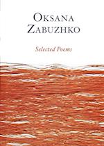 Selected Poems of Oksana Zabuzhko 
