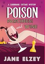 Poison Parcheesi and Wine 