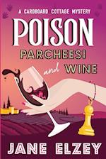 Poison Parcheesi and Wine 