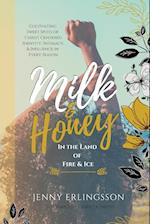 Milk & Honey in the Land of Fire & Ice