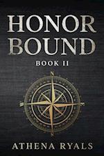 Honor Bound: Book 2 