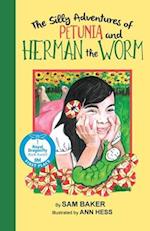 The Silly Adventures of Petunia and Herman the Worm 