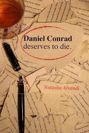 Daniel Conrad Deserves to Die