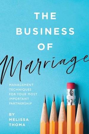 The Business of Marriage