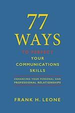 77 Ways To Perfect Your Communications  Skills