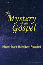 The Mystery of the Gospel: Hidden Truths Have Been Revealed 