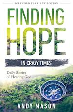 Finding Hope in Crazy Times