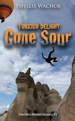 Turkish Delight Gone Sour