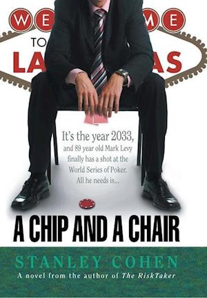A Chip And A Chair: The 2033 World Series of Poker