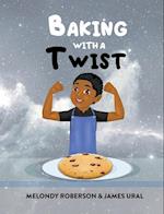 Baking with a Twist 