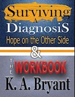 Surviving A Diagnosis & The Workbook