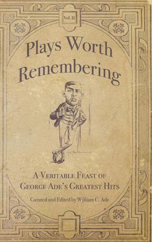 Plays Worth Remembering - Volume II