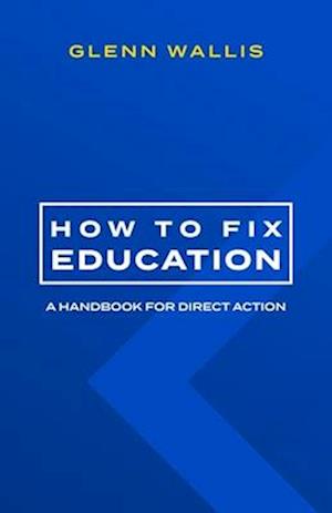 How to Fix Education