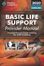 Basic Life Support Provider Manual - A Comprehensive Guide Covering the Latest Guidelines 