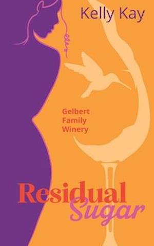 Residual Sugar: Gelbert Family Winery: Close Proximity, Marriage of Convenience