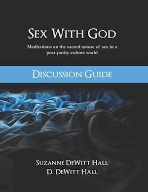 Sex With God Discussion Guide