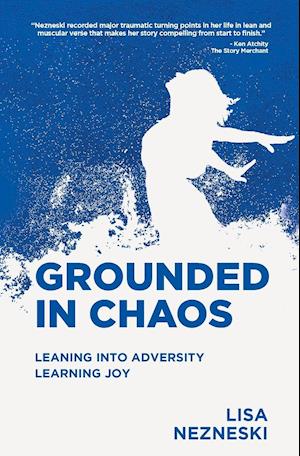 Grounded in Chaos