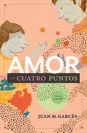 Amor en cuatro puntos