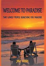 Welcome to Paradise: Two Lonely People Searching for Paradise 
