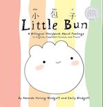 Little Bun : A Bilingual Storybook about Feelings (written in English, Simplified Chinese and Pinyin) 