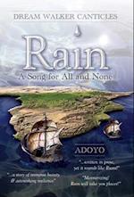 Rain: A Song for All and None 