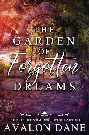 The Garden of Forgotten Dreams