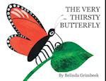 THE VERY THIRSTY BUTTERFLY 