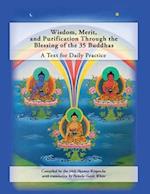 Wisdom, Merit, and Purification Through the Blessing of the 35 Buddhas