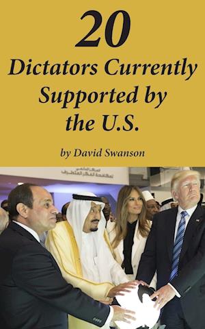 20 Dictators Currently Supported by the U.S.