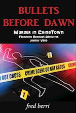 Bullets Before Dawn-Murder in Chinatown 