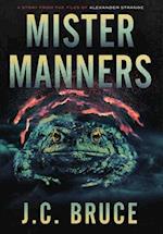 Mister Manners: A Story From the Files of Alexander Strange 