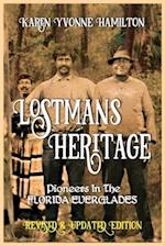 Lostmans Heritage: Pioneers in the Florida Everglades: Pioneers in the Florida Everglades 