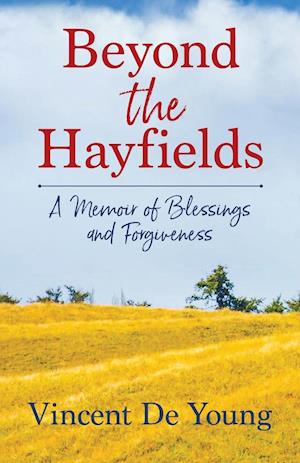 Beyond the Hayfields