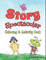 Story Spectacular Coloring & Activity Book