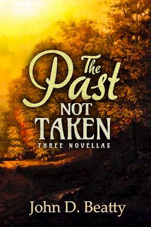 The Past Not Taken