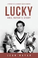 Lucky-Anil Nayar's Story: A Portrait of a Legendary Squash Champion