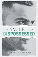 The Smile of the Dispossessed 