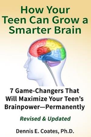 How Your Teen Can Grow a Smarter Brain