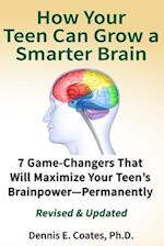 How Your Teen Can Grow a Smarter Brain