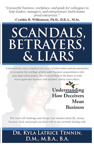 Scandals, Betrayers, & Liars