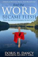 And The Word Became Flesh 