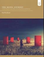 The Being Journey: A 30-Day Companion Guide to Being: A Journey Toward Presence and Authenticity 