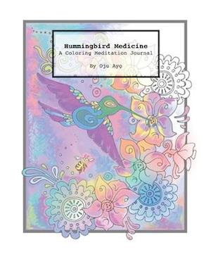 Hummingbird Medicine