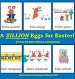 A Zillion Eggs For Easter 