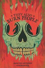 They Also Burn People 