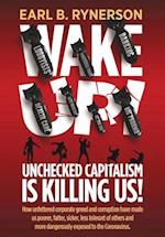 Unchecked Capitalism is Killing Us! 