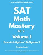 SAT Math Mastery: Essential Algebra 1 & Algebra 2 