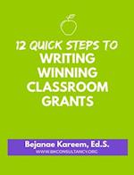 12 Quick Steps to Writing Winning Classroom Grants